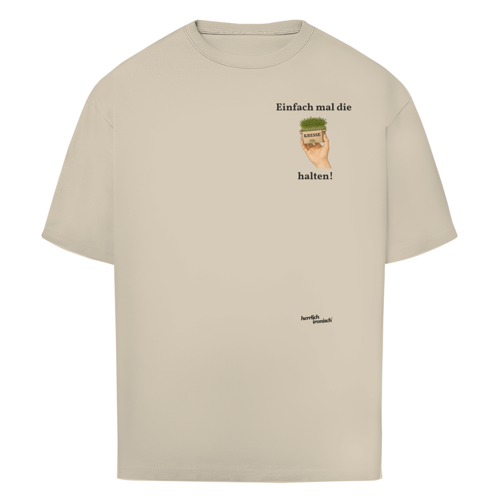 Einfach mal Kresse halten – Oversize Unisex T-Shirt