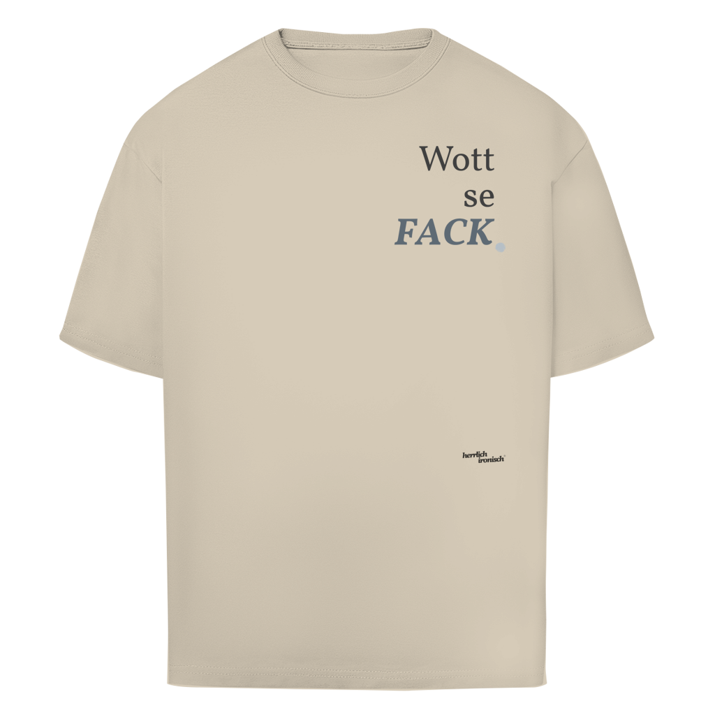 Wottsefack – Oversize Unisex T-Shirt