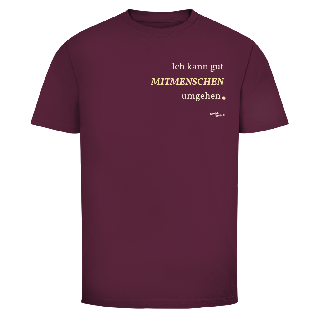 Mitmenschen umgehen – Unisex T-Shirt – kleiner Preis