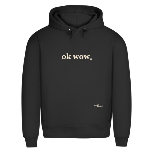 Premium unisex Hoodie "ok wow." – Für Momente ohne Worte (Druck creme)