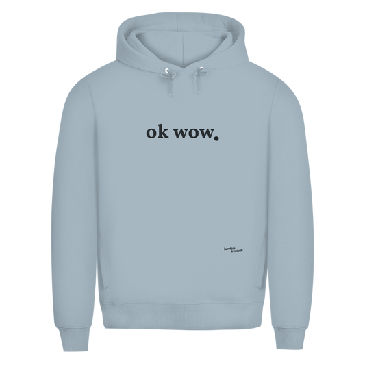 Premium unisex Hoodie "ok wow." – Für Momente ohne Worte (Druck anthrazit)