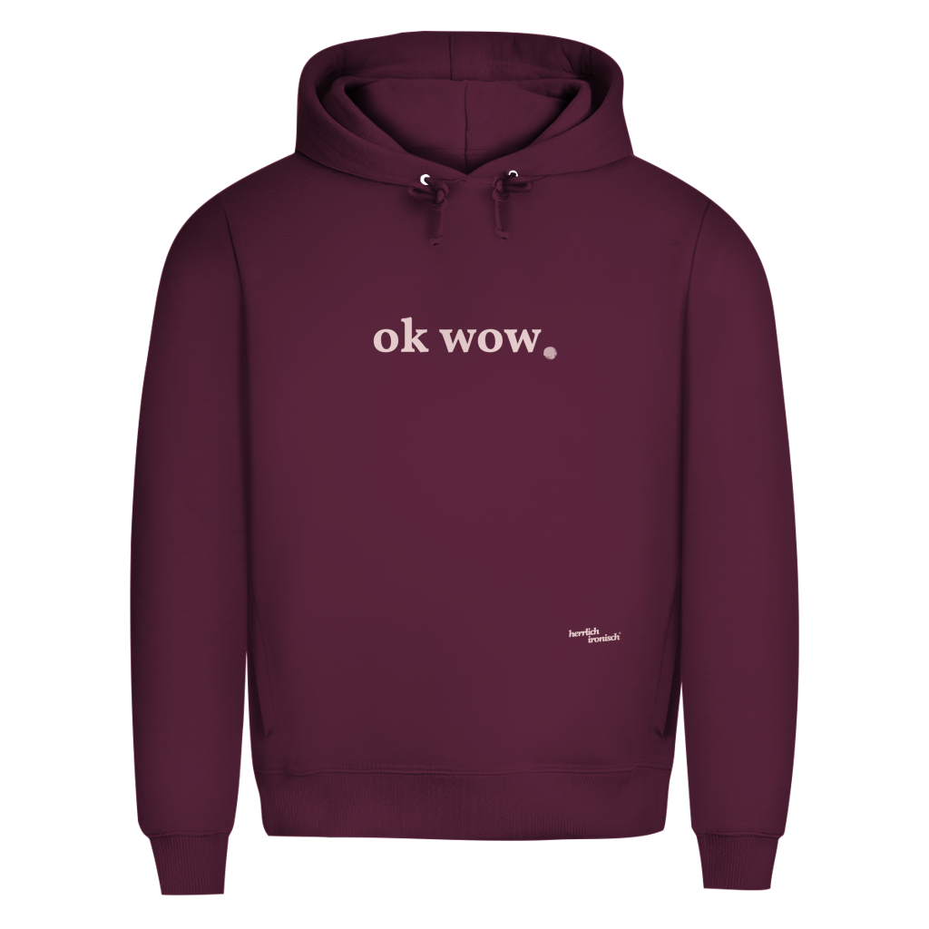 Premium unisex Hoodie "ok wow." – Für Momente ohne Worte (Druck rosé)