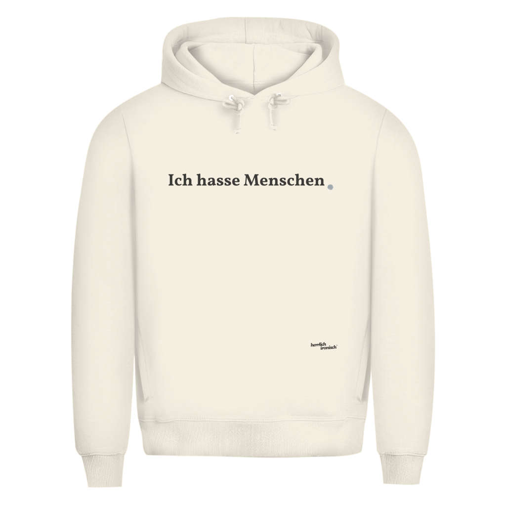 Premium unisex Hoodie "Ich hasse Menschen" – Für Momente ohne Worte (Druck anthrazit)