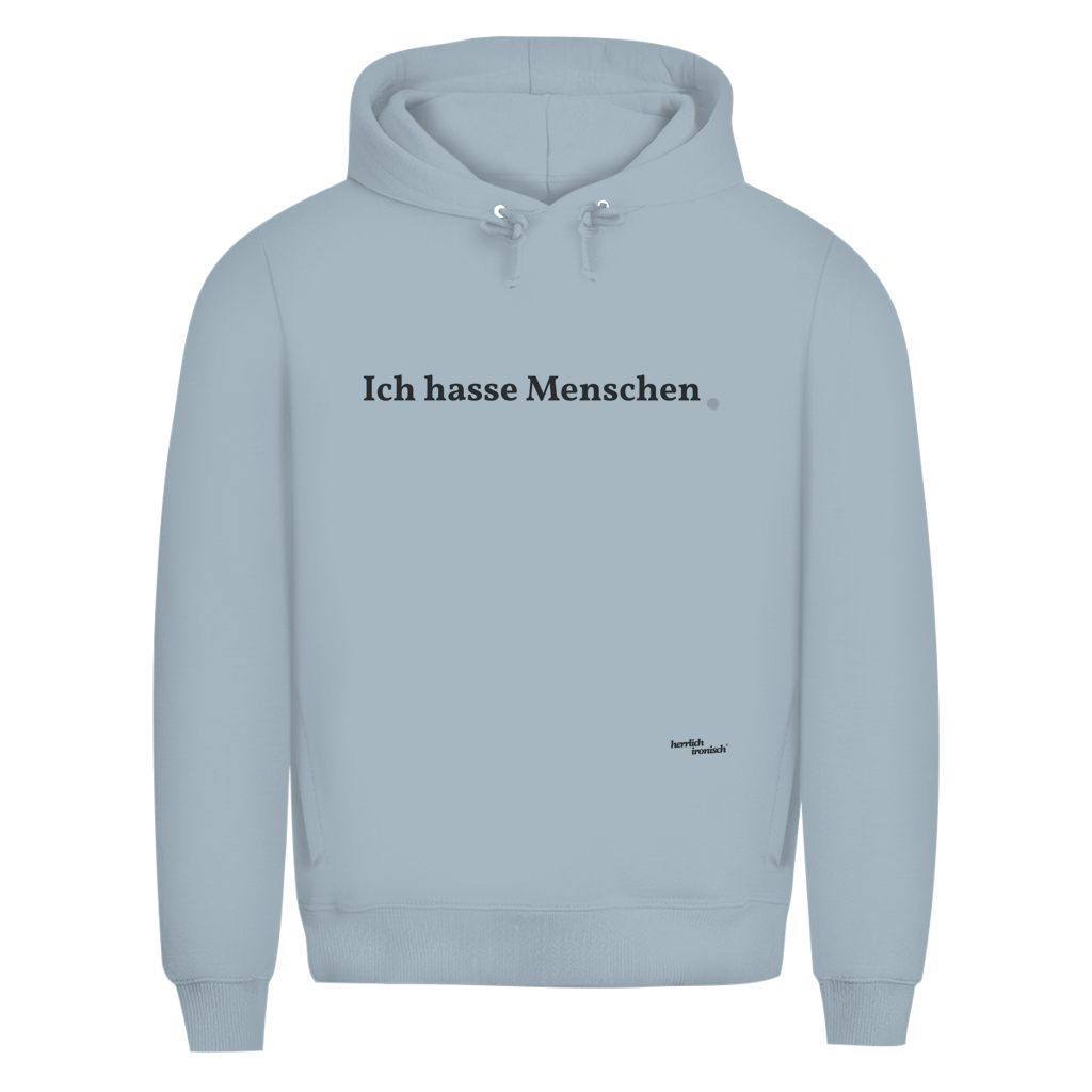 Premium unisex Hoodie "Ich hasse Menschen" – Für Momente ohne Worte (Druck anthrazit)