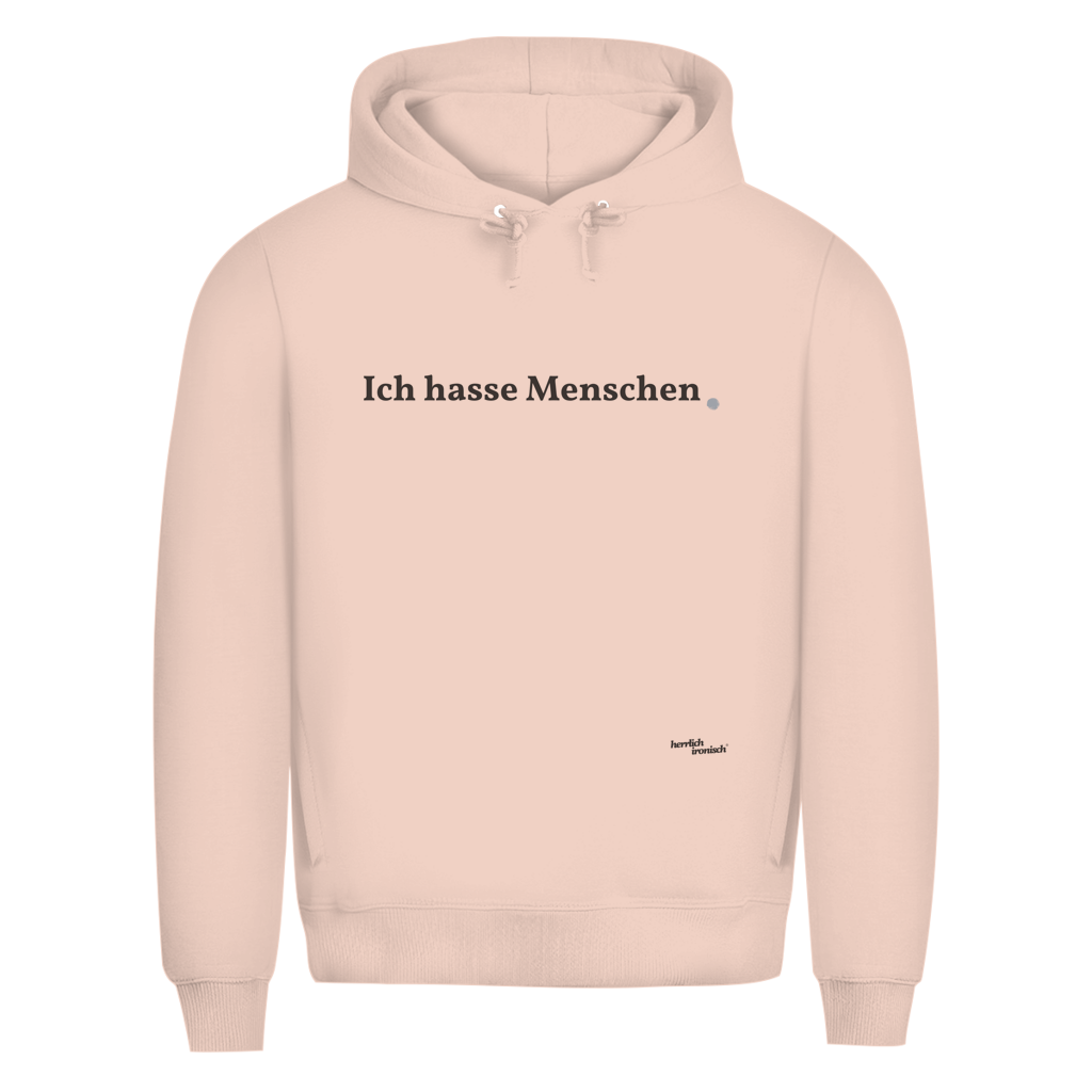 Premium unisex Hoodie "Ich hasse Menschen" – Für Momente ohne Worte (Druck anthrazit)