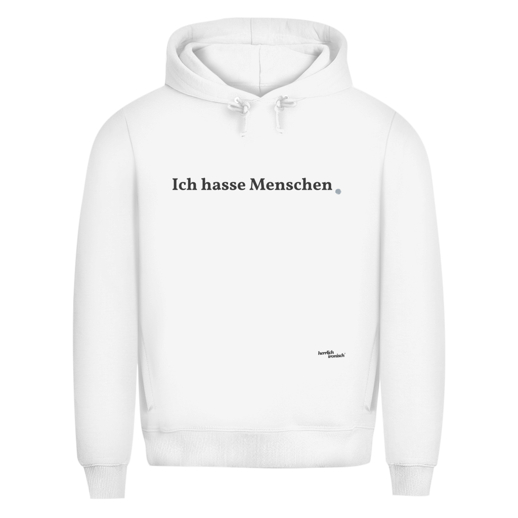 Premium unisex Hoodie "Ich hasse Menschen" – Für Momente ohne Worte (Druck anthrazit)
