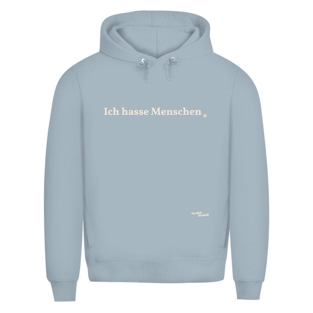 Premium unisex Hoodie "Ich hasse Menschen" – Für Momente ohne Worte (Druck creme)