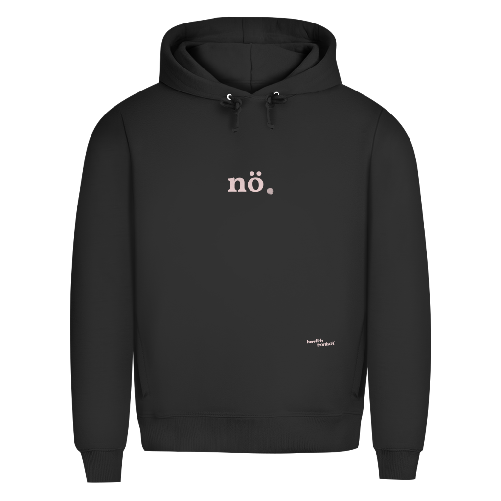 Premium unisex Hoodie "nö." – Für Momente ohne Worte (Druck rosé)