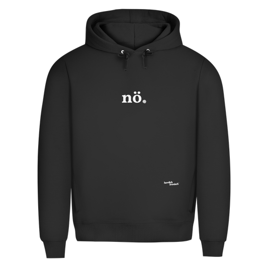 Premium unisex Hoodie "nö." – Für Momente ohne Worte (Druck weiß)