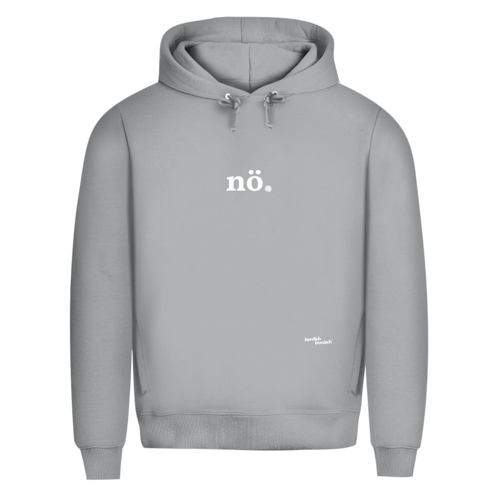 Premium unisex Hoodie "nö." – Für Momente ohne Worte (Druck weiß)