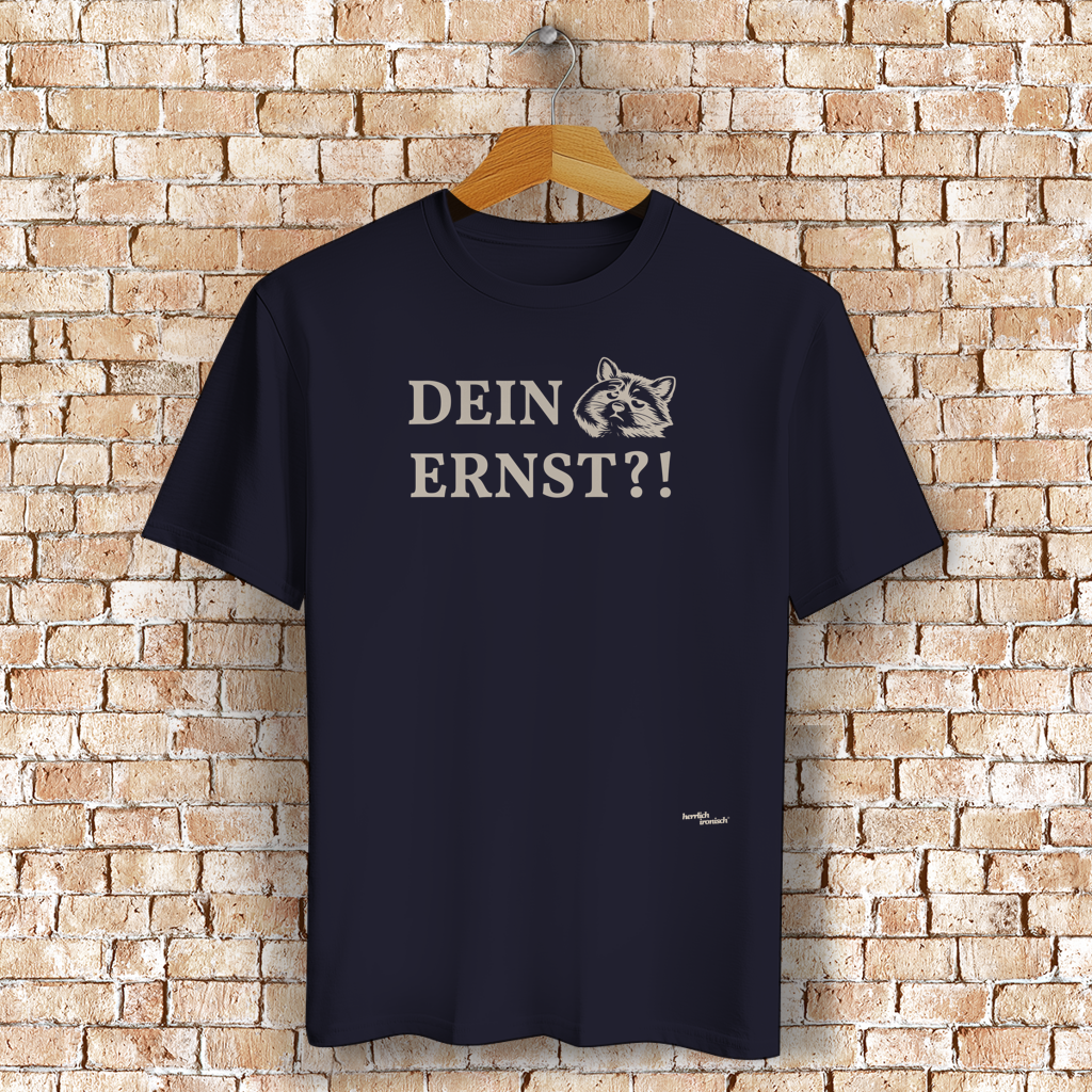 Dein Ernst? – Unisex T-Shirt (Druck creme)