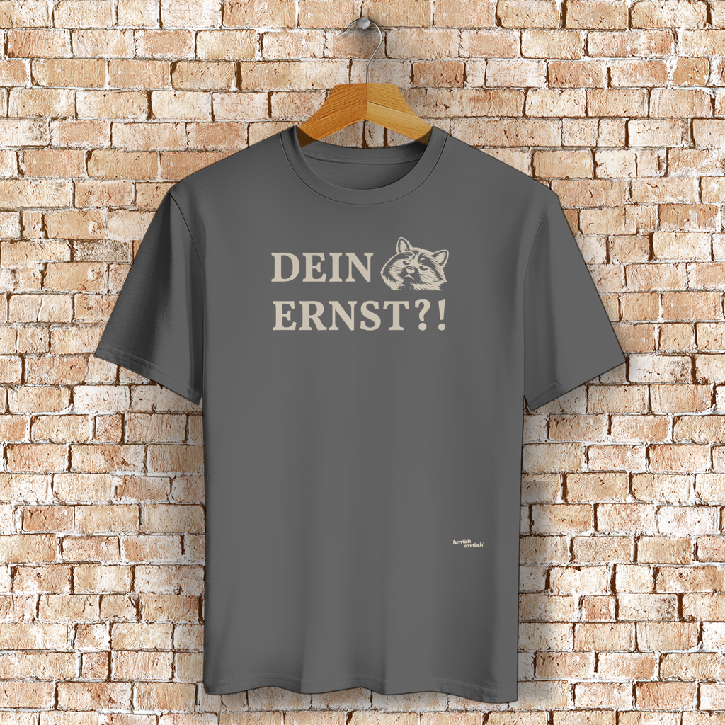 Dein Ernst? – Unisex T-Shirt (Druck creme)