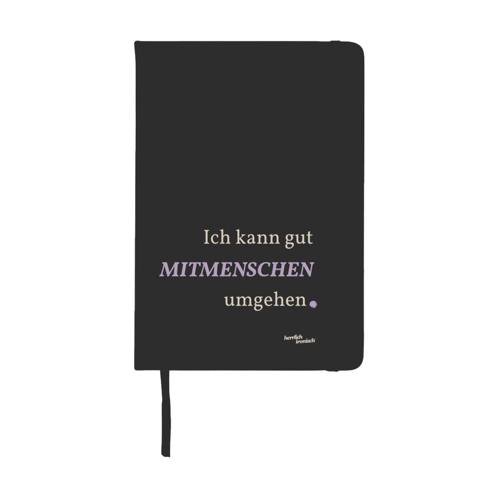 Notizbuch "Mitmenschen umgehen" - A5 Hardcover Notizbuch