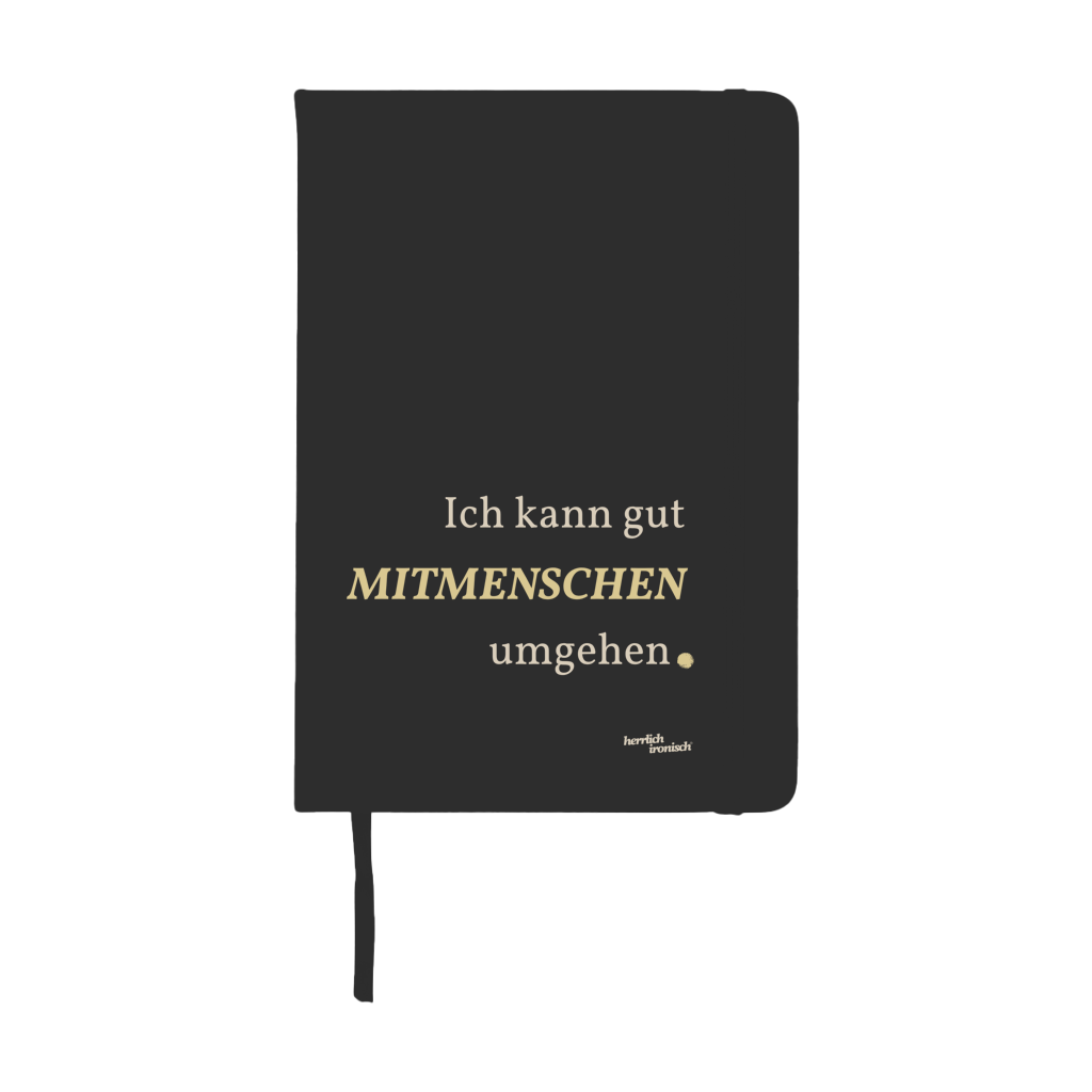 Notizbuch "Mitmenschen umgehen" - A5 Hardcover Notizbuch