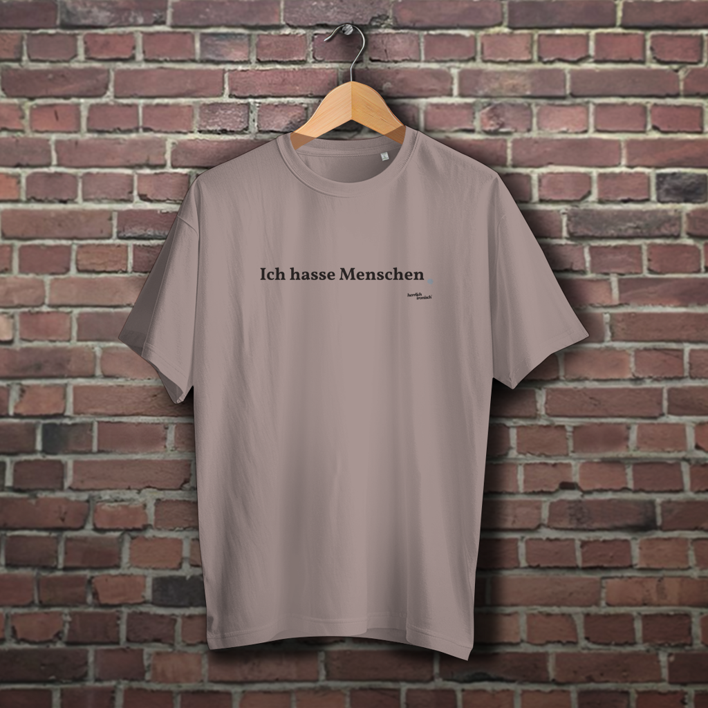 Ich hasse Menschen – Oversize Unisex T-Shirt