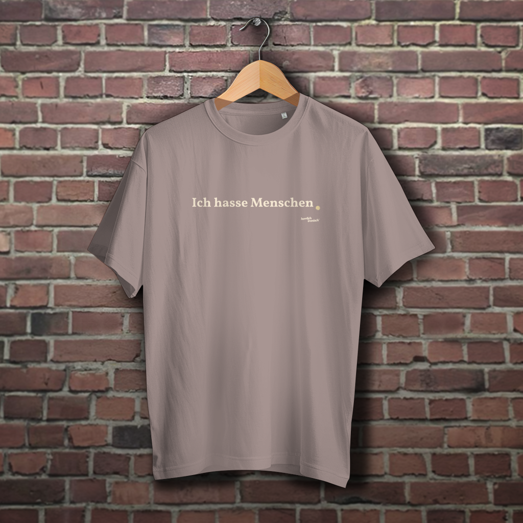 Ich hasse Menschen – Oversize Unisex T-Shirt