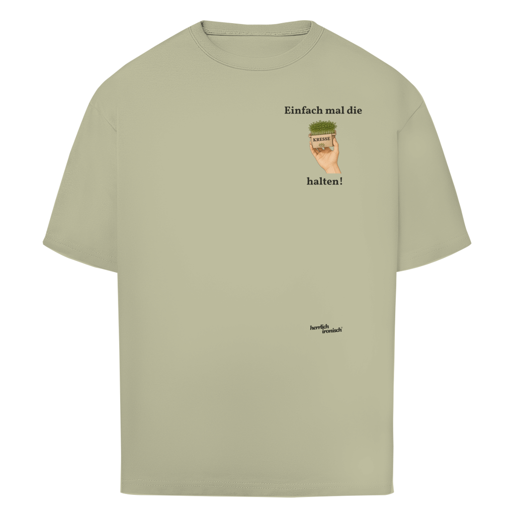 Einfach mal Kresse halten – Oversize Unisex T-Shirt