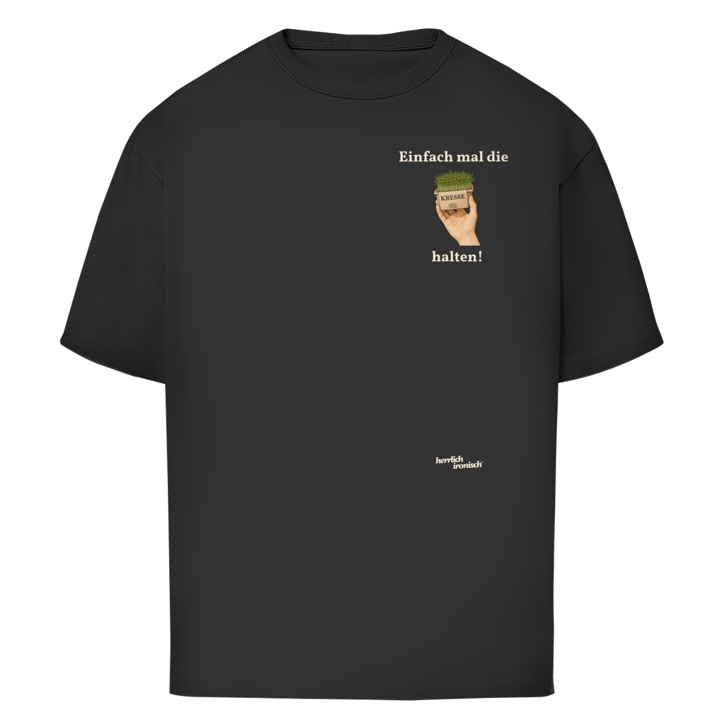 Einfach mal Kresse halten – Oversize Unisex T-Shirt