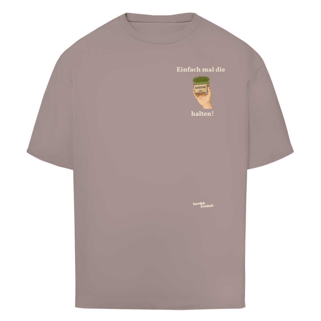 Einfach mal Kresse halten – Oversize Unisex T-Shirt