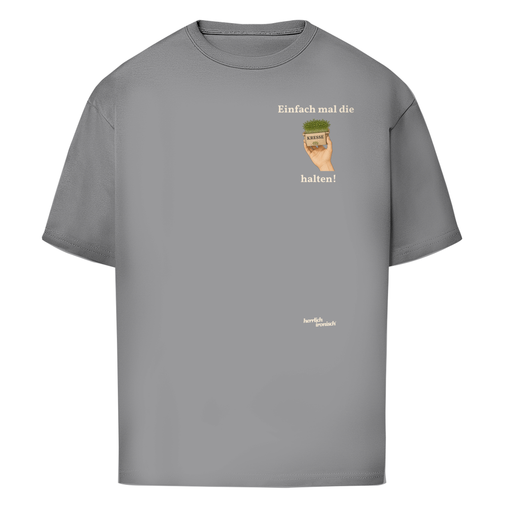 Einfach mal Kresse halten – Oversize Unisex T-Shirt