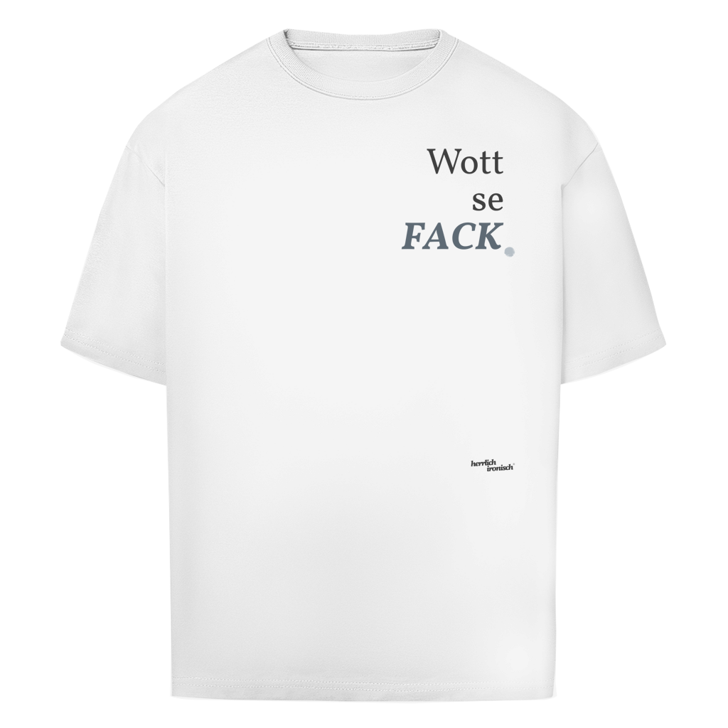 Wottsefack – Oversize Unisex T-Shirt