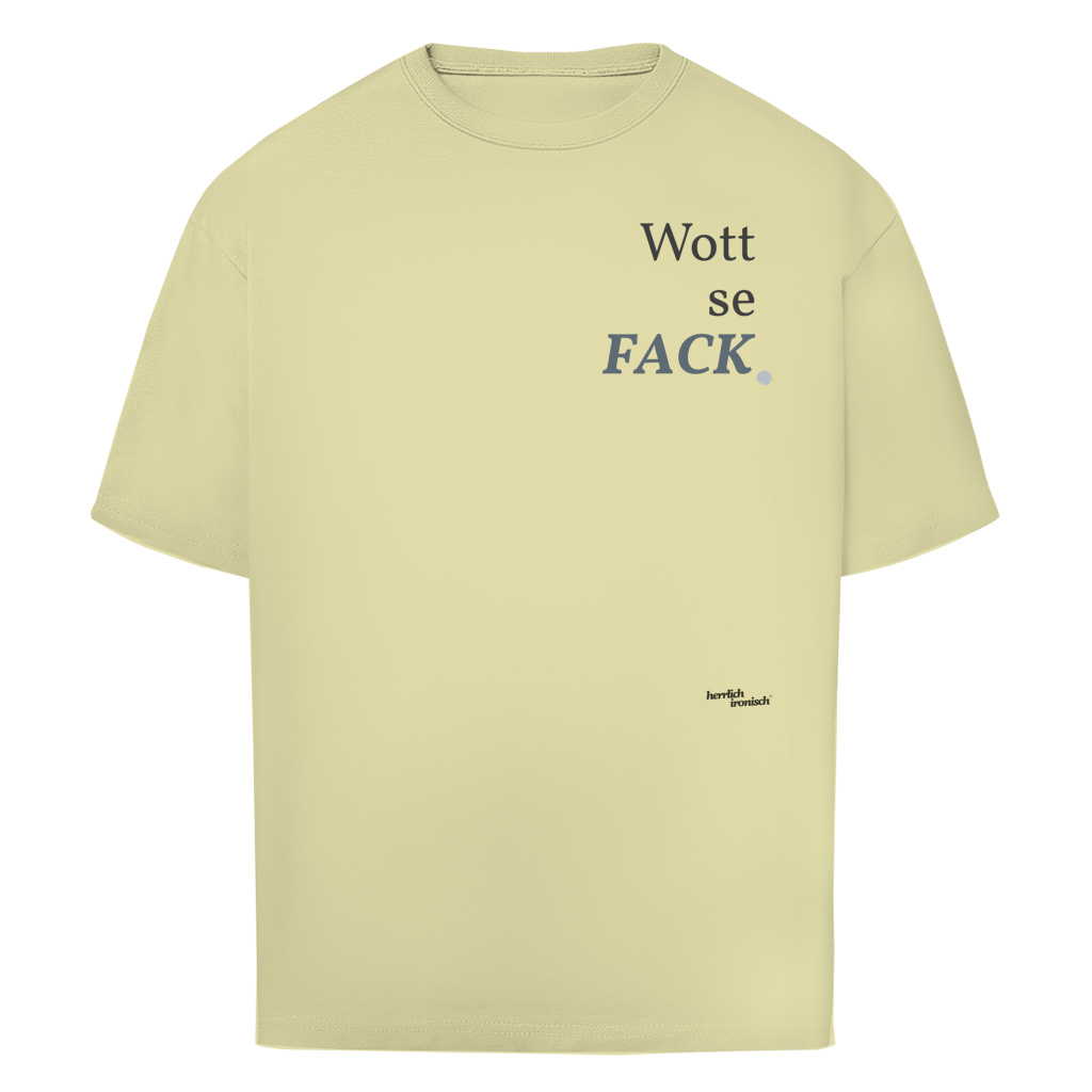 Wottsefack – Oversize Unisex T-Shirt