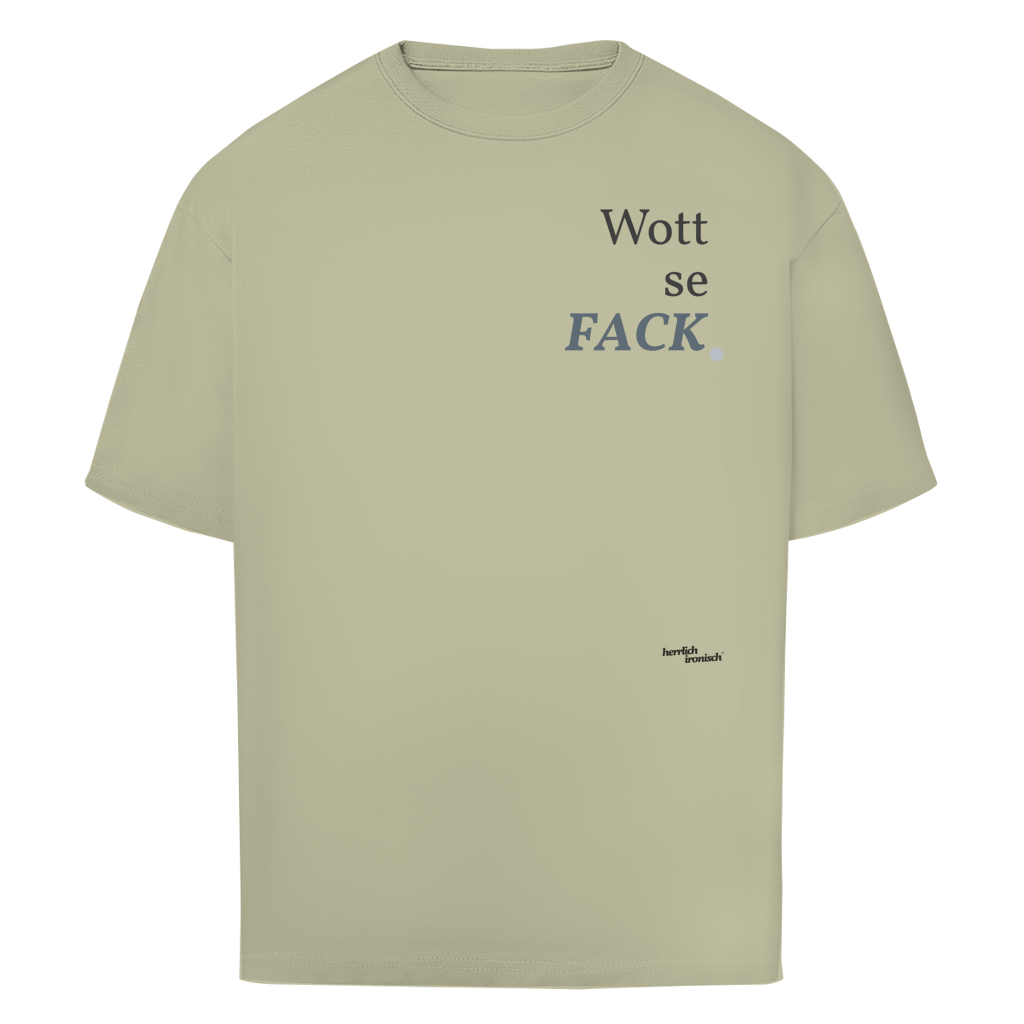 Wottsefack – Oversize Unisex T-Shirt