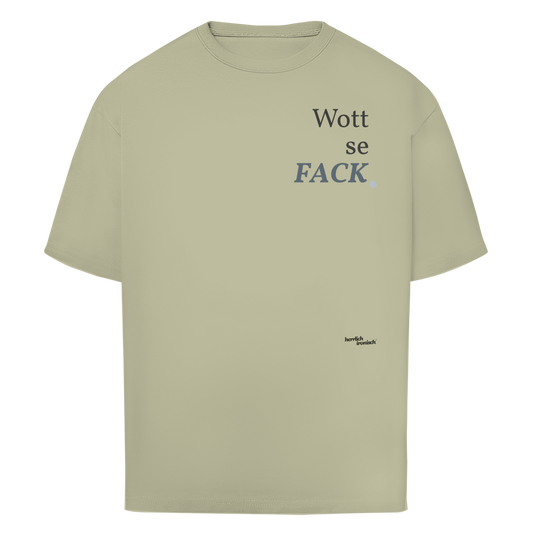 Wottsefack – Oversize Unisex T-Shirt