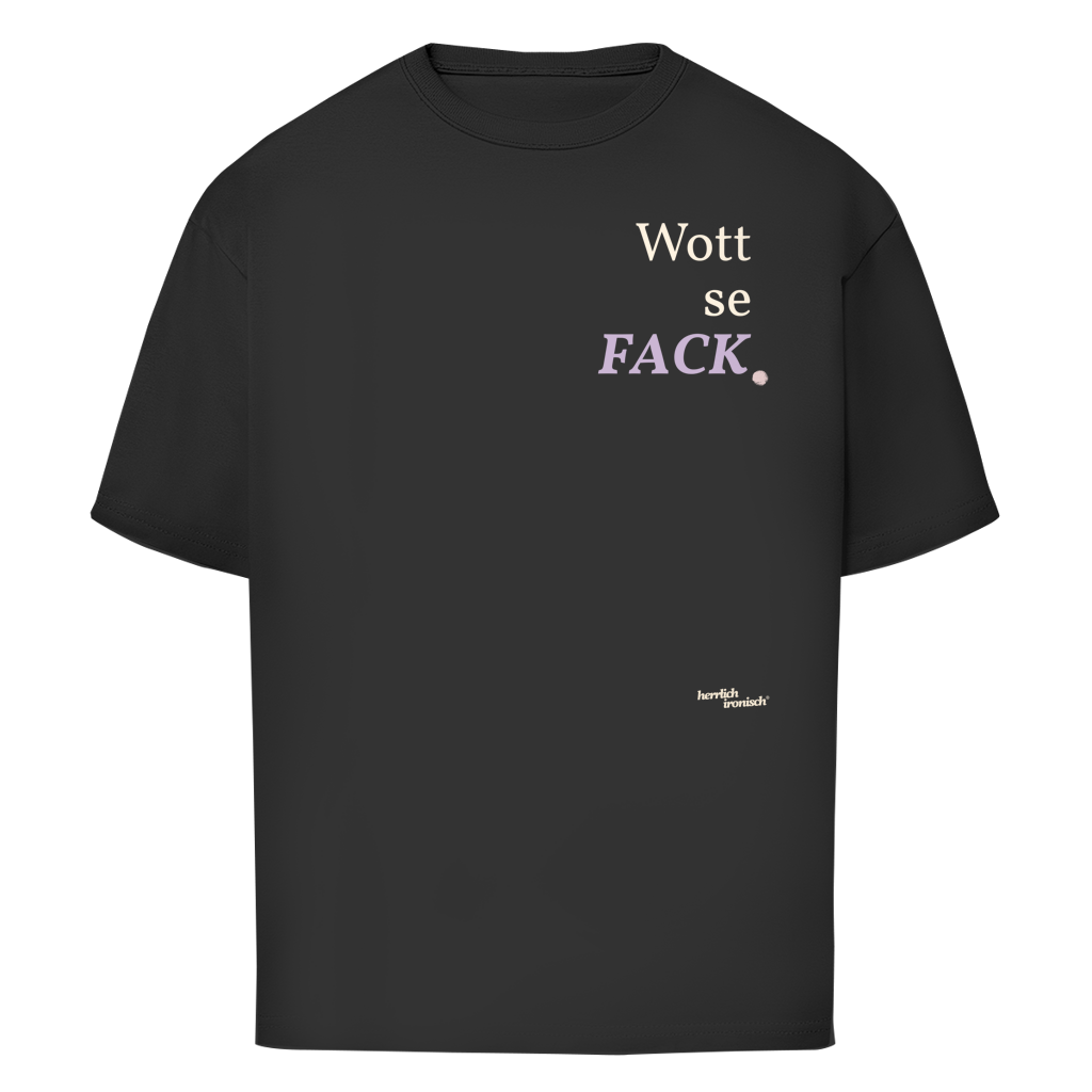 Wottsefack – Oversize Unisex T-Shirt