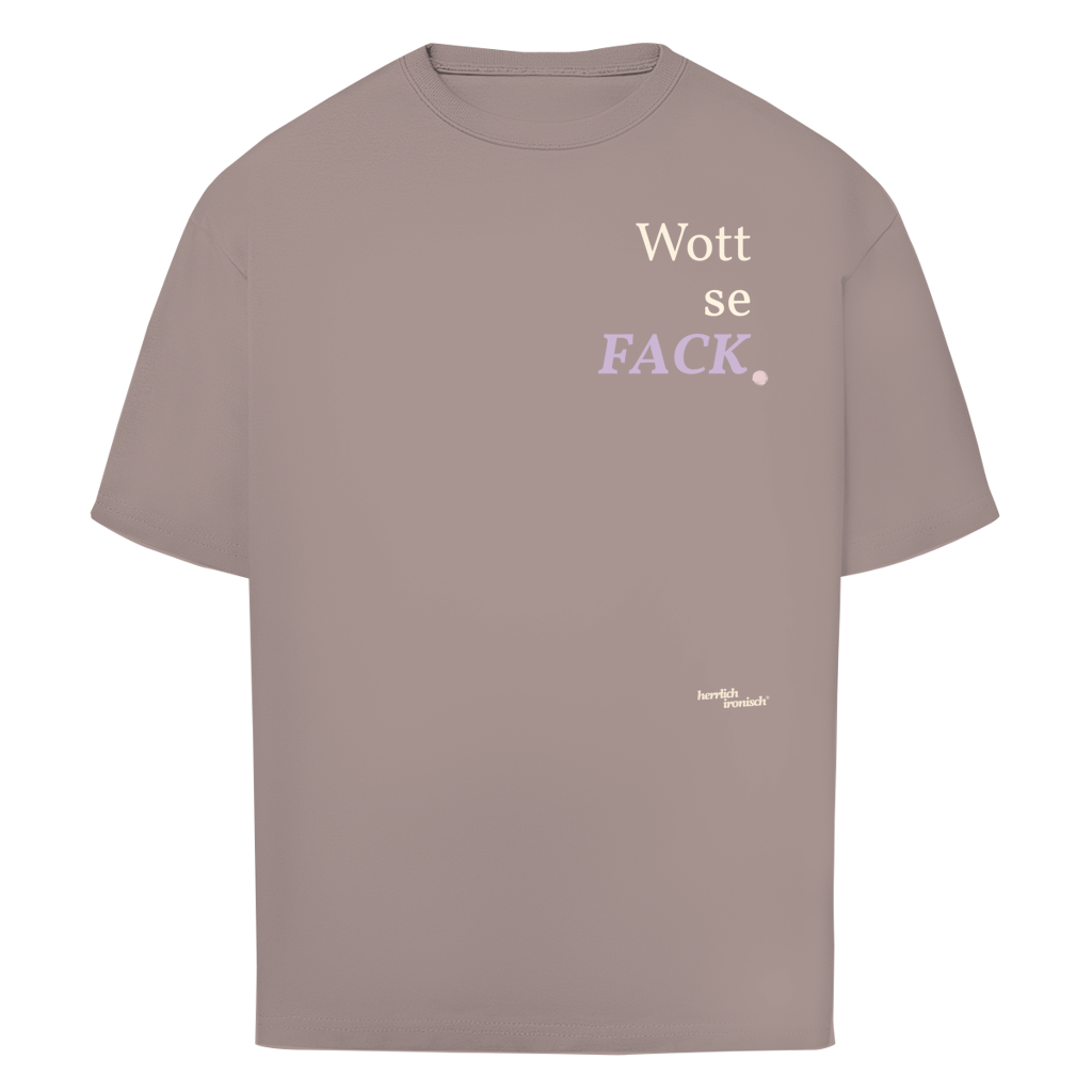 Wottsefack – Oversize Unisex T-Shirt