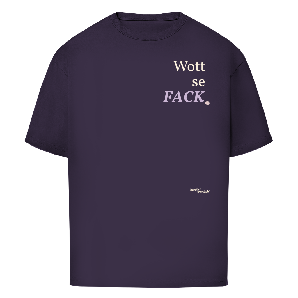 Wottsefack – Oversize Unisex T-Shirt
