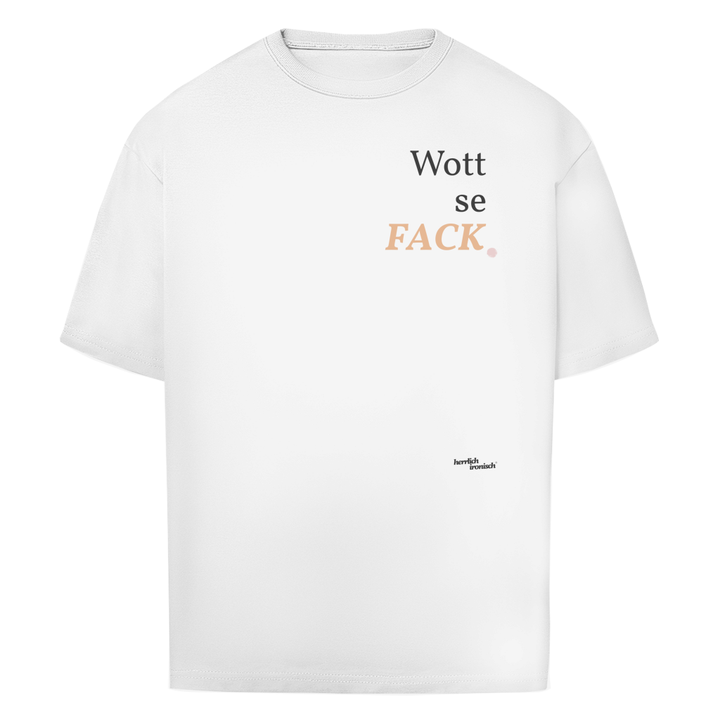 Wottsefack – Oversize Unisex T-Shirt