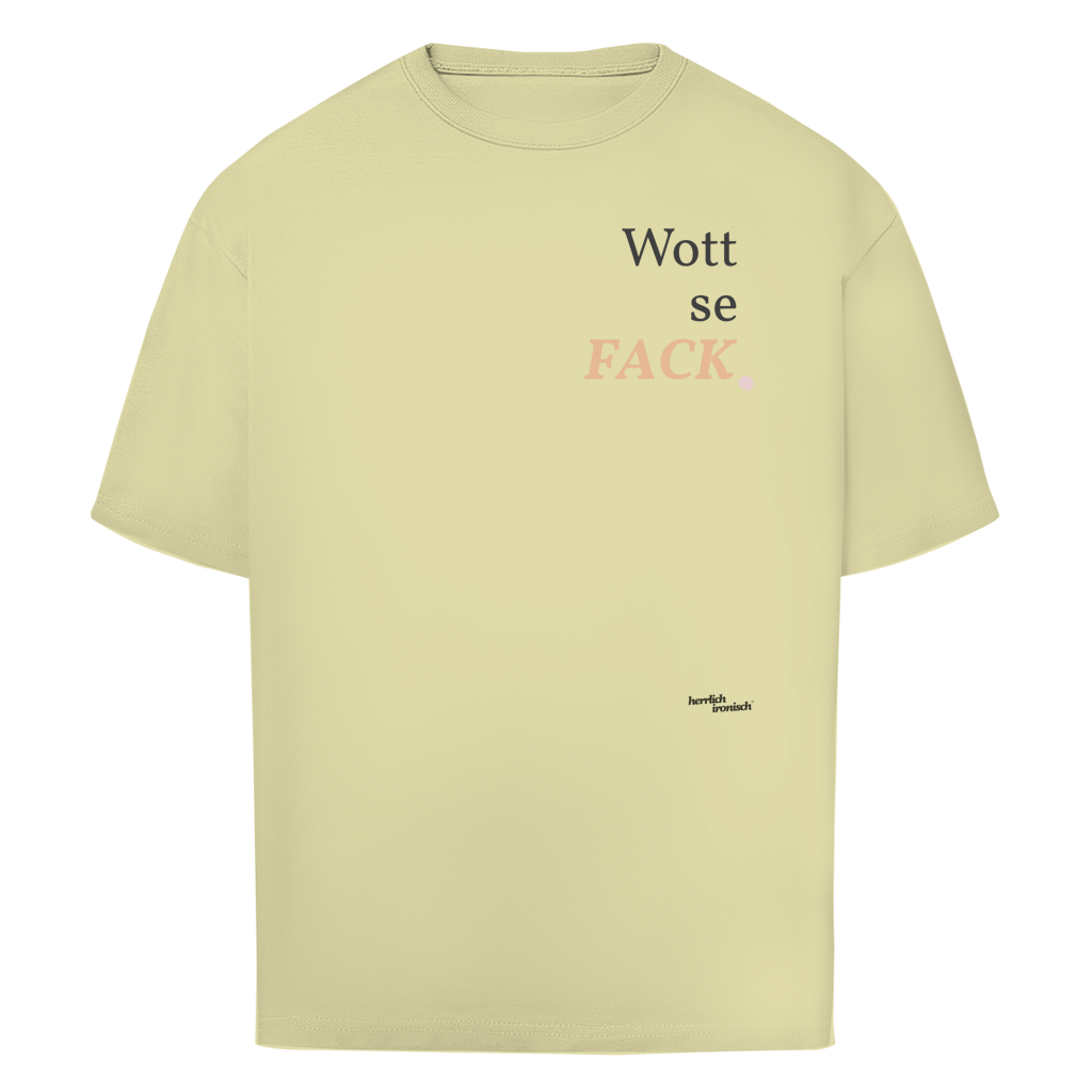 Wottsefack – Oversize Unisex T-Shirt