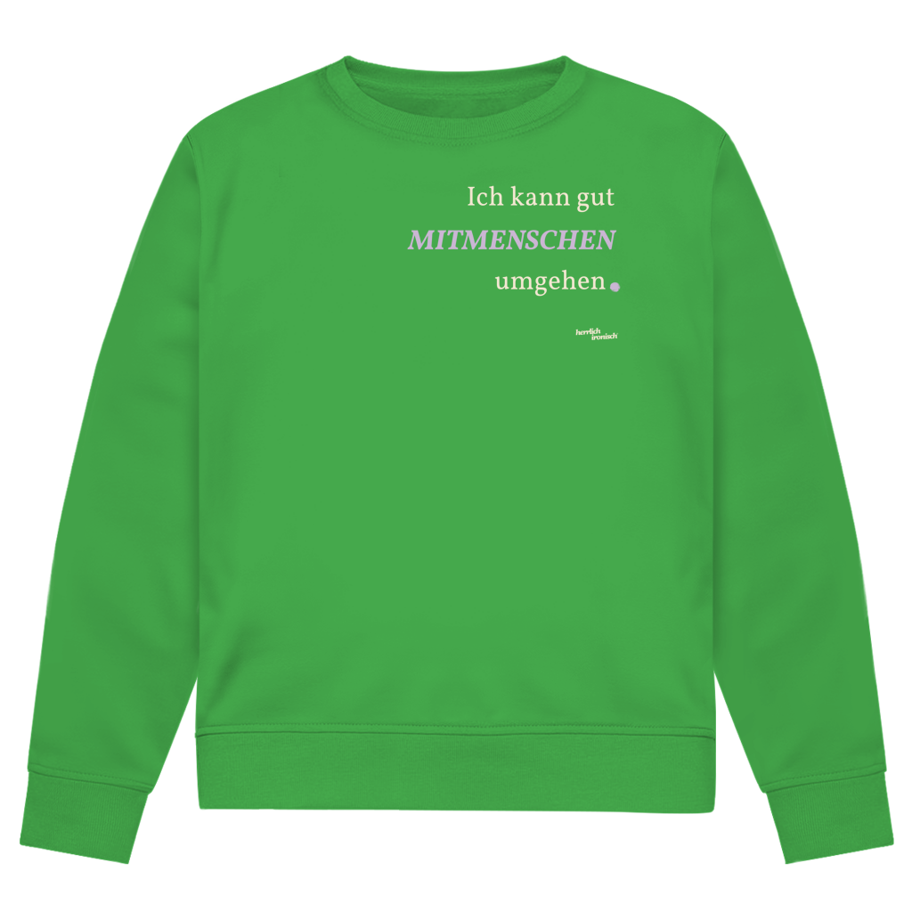 Ich kann gut MITMENSCHEN umgehen – Unisex Sweatshirt