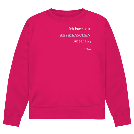 Ich kann gut MITMENSCHEN umgehen – Unisex Sweatshirt