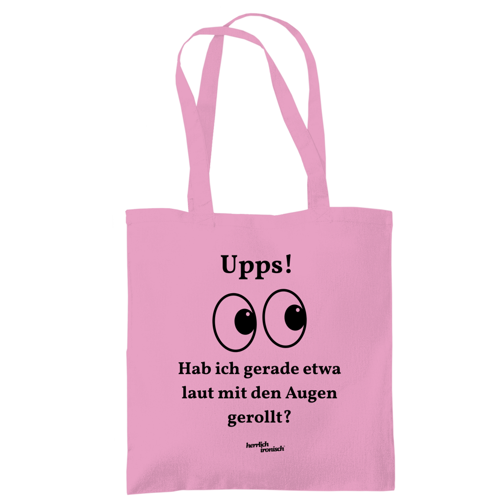 Upps! Laut mit den Augen gerollt – Baumwoll-Tragetasche