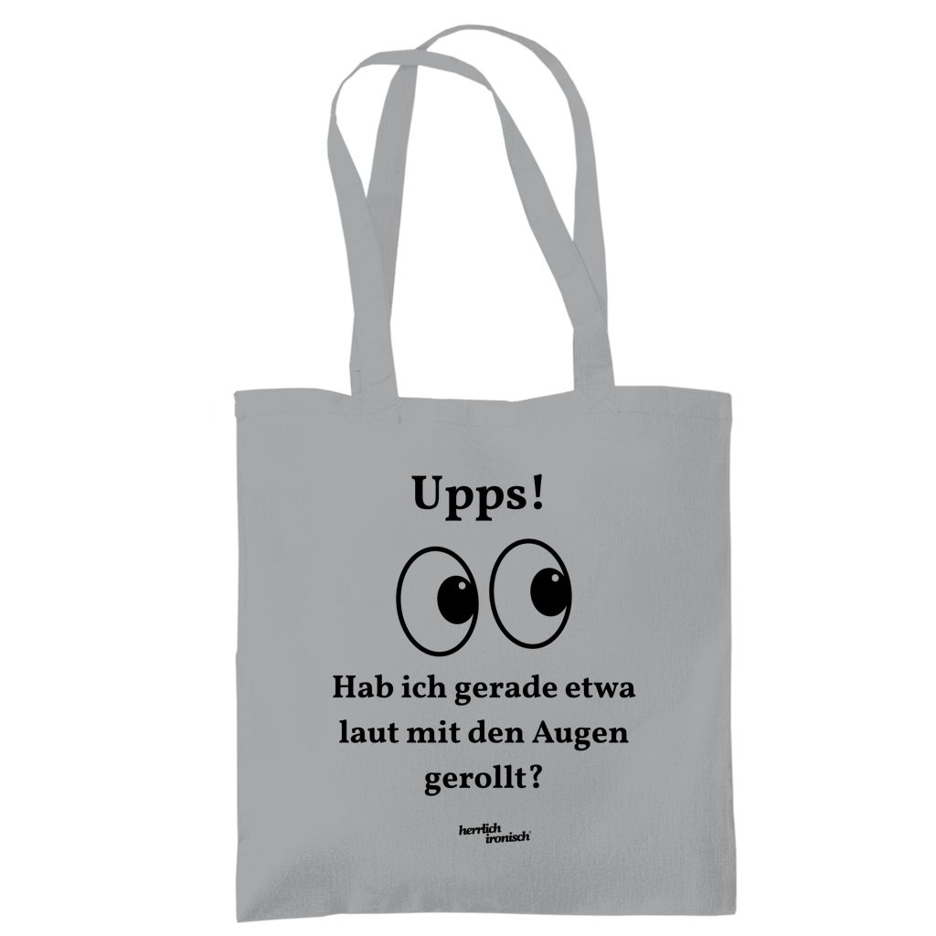 Upps! Laut mit den Augen gerollt – Baumwoll-Tragetasche