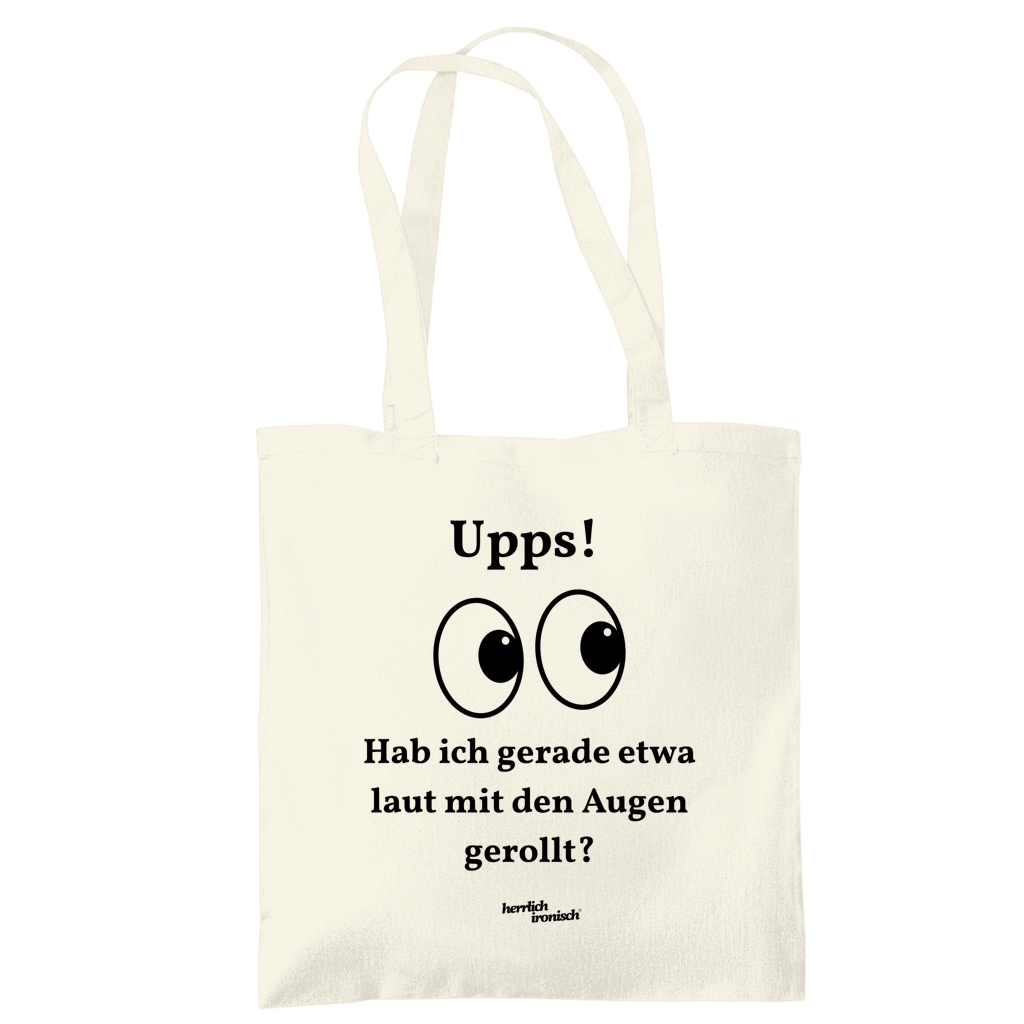 Upps! Laut mit den Augen gerollt – Baumwoll-Tragetasche