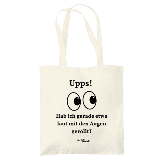 Upps! Laut mit den Augen gerollt – Baumwoll-Tragetasche