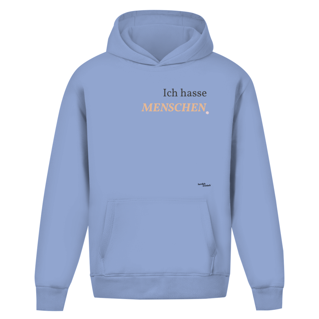 Ich hasse Menschen – Oversize Unisex Hoodie - Premium