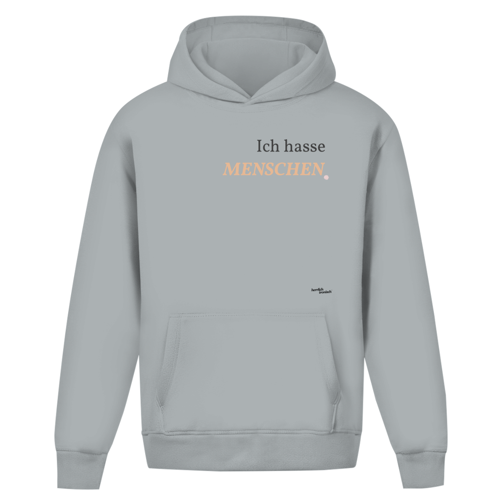 Ich hasse Menschen – Oversize Unisex Hoodie - Premium