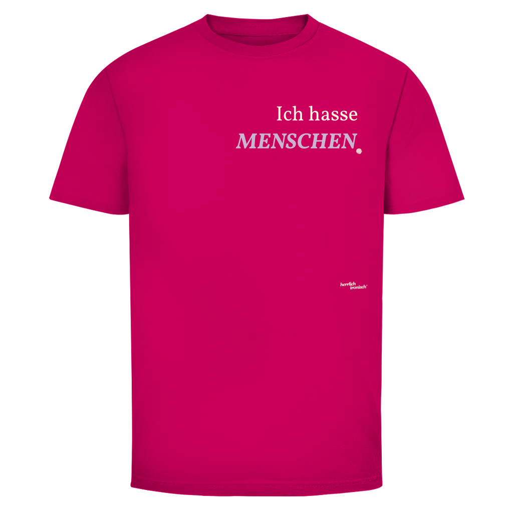 Ich hasse Menschen – Unisex T-Shirt