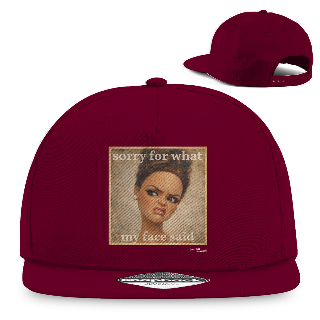 Sorry for what my face said – Snapback Cap