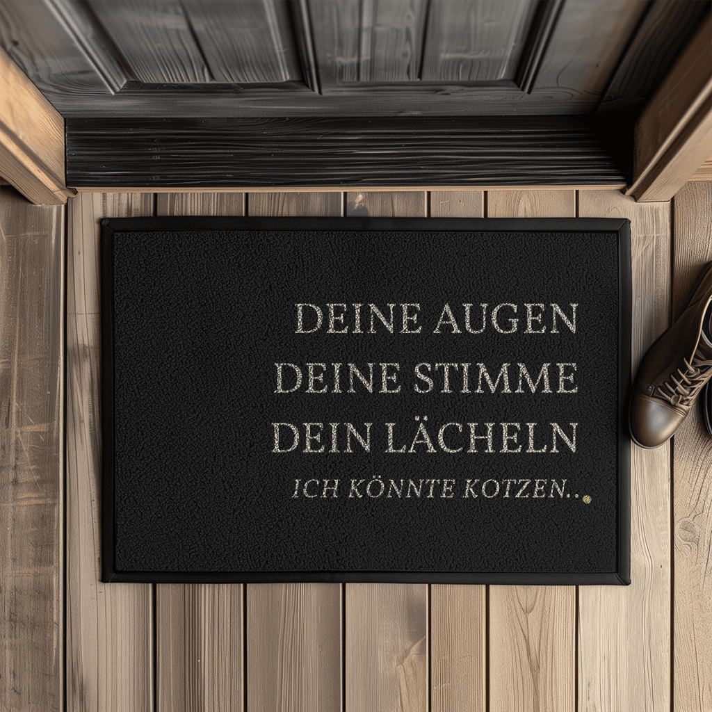 Deine Augen, deine Stimme, dein Lächeln – lustige Fußmatte mit Gummirand