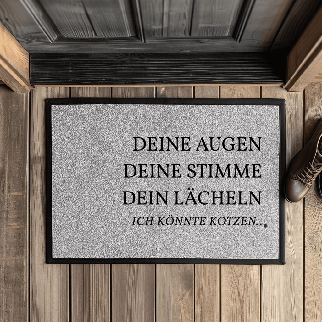 Deine Augen, deine Stimme, dein Lächeln – lustige Fußmatte mit Gummirand