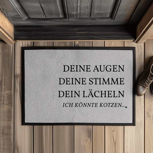 Deine Augen, deine Stimme, dein Lächeln – lustige Fußmatte mit Gummirand